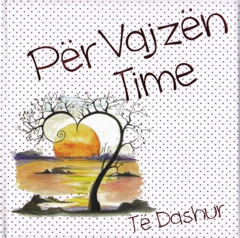 Time is important because it is scarce. . Thenie per vajzen time